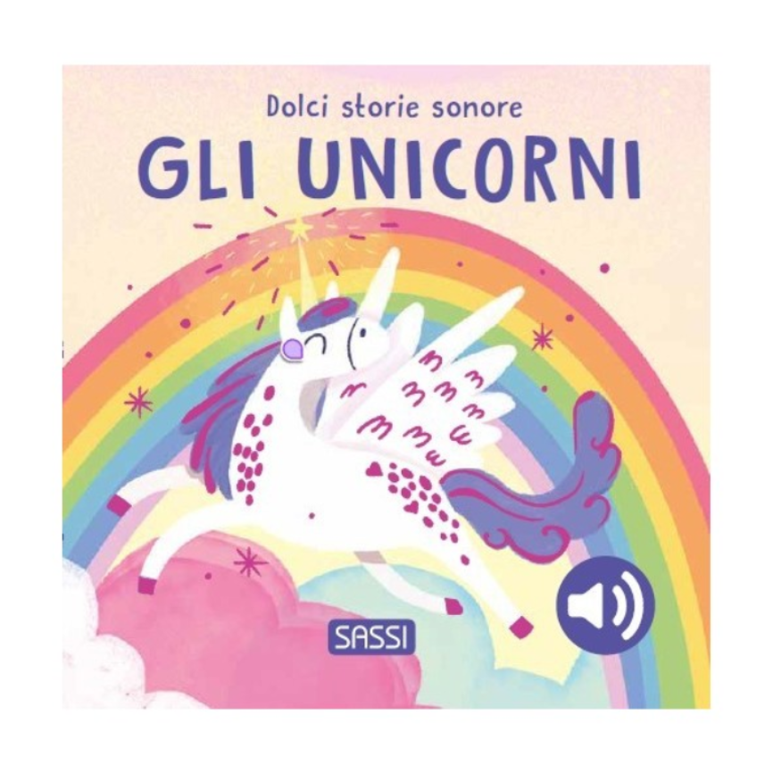 Gli unicorni – Libro Sonoro